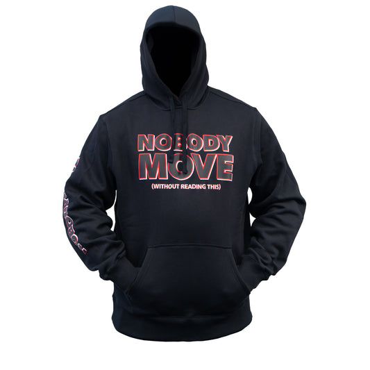 Nobody Move Hoodie – Cozy Unisex Hoodie | Official Nobody Move Merch