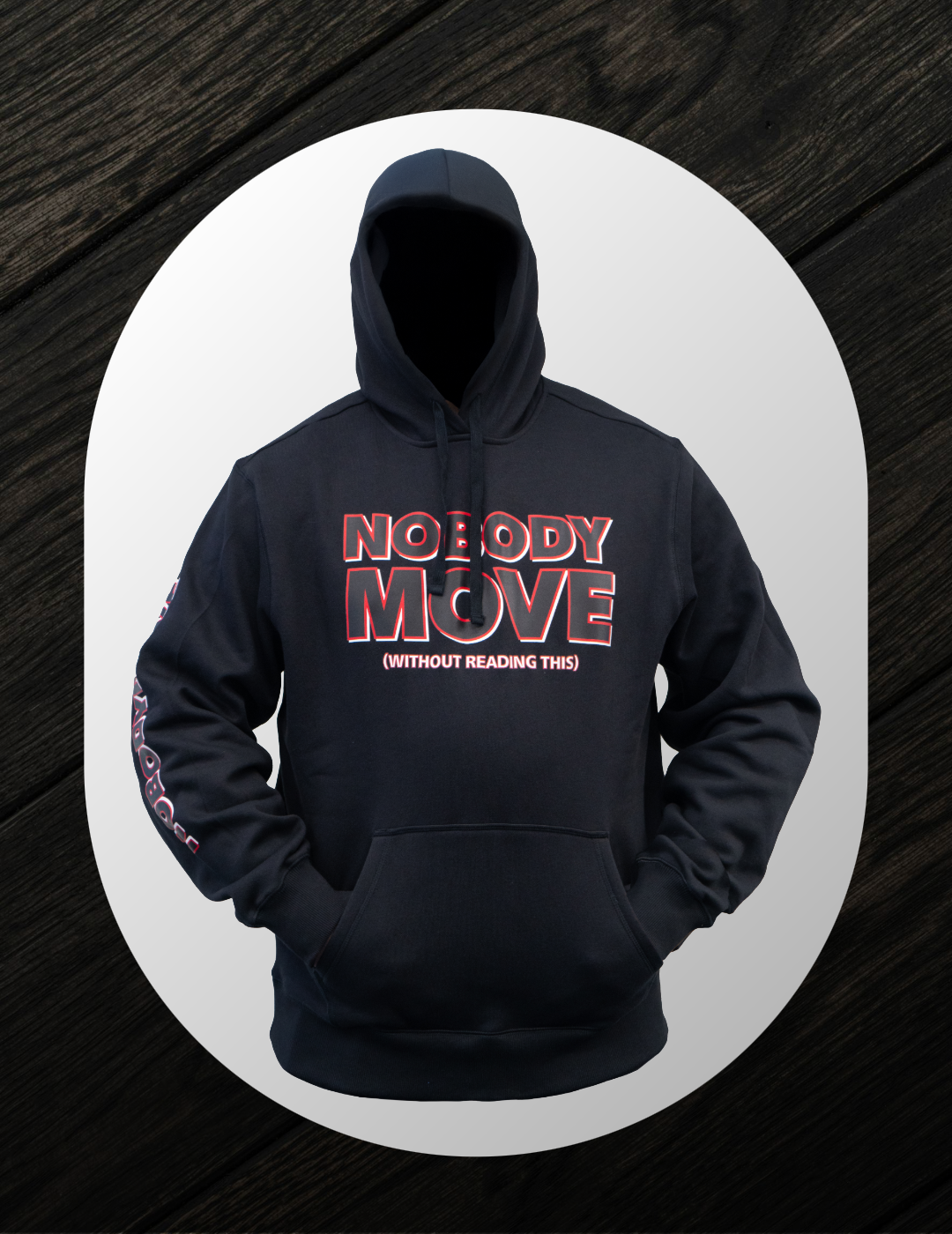 Nobody Move Hoodie – Cozy Unisex Hoodie | Official Nobody Move Merch